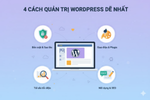 4 cách quản trị WordPress dễ nhất